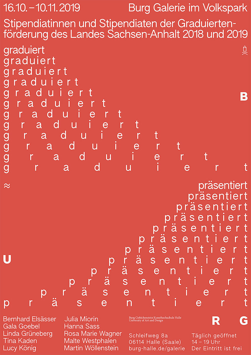 graduiert ≈ präsentiert von 16.10. - 10.11.2019 , Plakatgestaltung: Miriam Humm und Marcus Wachter